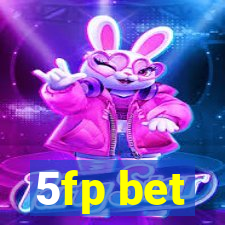 5fp bet